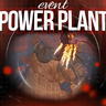 Power Plant Event