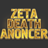 ZetaDeathAnoncer