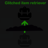 Glitched item retriever