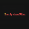 Ban System Ultra