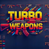 Turbo Weapons